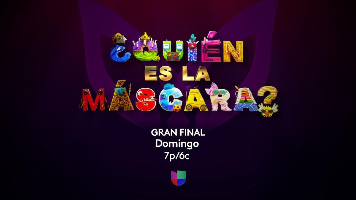 Hoy a las en la Gran Final de ¿Quién es la Máscara? en Univision 7p/6c