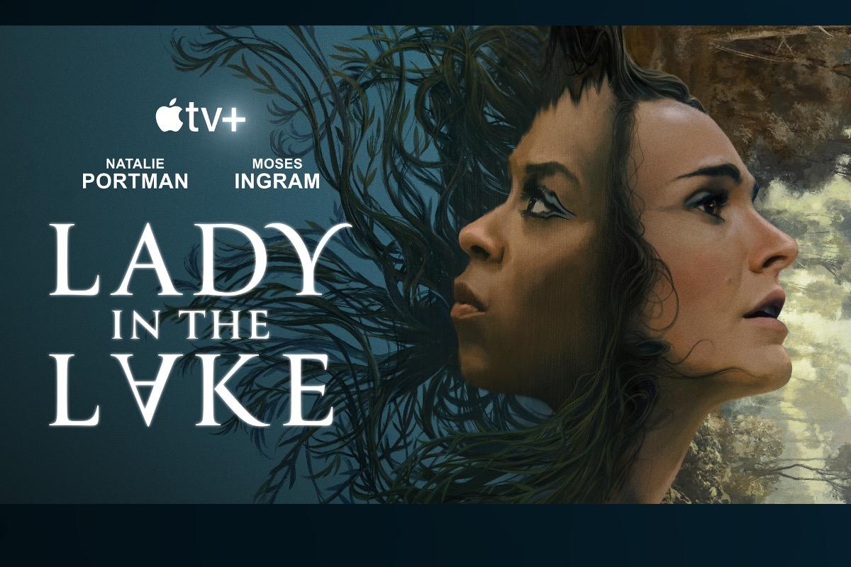 Estreno de “Lady in the Lake” en Apple TV+: Con Natalie Portman y Moses Ingram