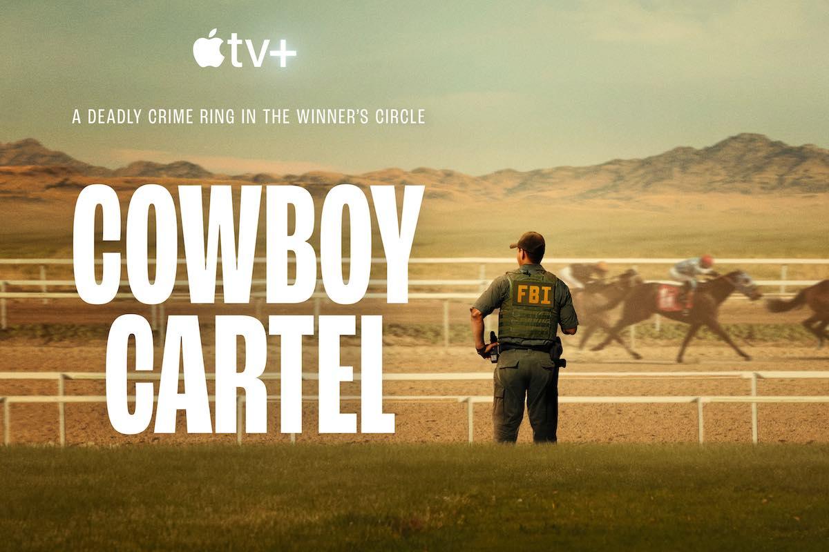 Apple TV+ Estrena “Cowboy Cartel” el 2 de Agosto: Una Serie Documental de Alta Tensión